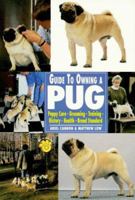 Guide to Owning a Pug (Re Dog) 079381894X Book Cover