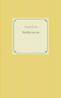 Seefahrt tut not 3753464449 Book Cover