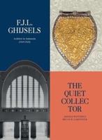 F.J.L Ghijsels: Architect in Indonesia: 1910-1929: The Quiet Collector 9819406609 Book Cover