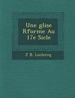 Une Glise R Form E Au 17e Si Cle 1286938783 Book Cover