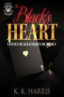 Black's Heart (Lincoln Black Knights) B088Y77S49 Book Cover