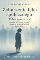 Zaburzenia leku spolecznego (fobia spoleczna) (Polish Edition) B0GGQHRCBX Book Cover