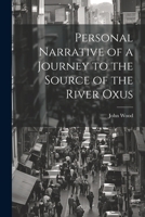 Personal Narrative of a Journey to the Source of the River Oxus 1021242829 Book Cover