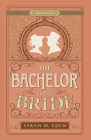 The Bachelor and the Bride 1639930485 Book Cover