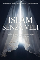 Islam senza veli: Quello che ogni occidentale deve sapere e deve chiedere sull’Islam (Italian Edition) B0H5L6X6Z5 Book Cover