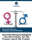 Geschlechtergerechtigkeit - von den Frauen, für die Frauen, durch die Frauen (German Edition) 620797283X Book Cover