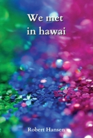 We met in hawai 284000237X Book Cover