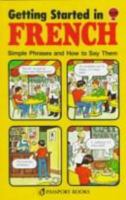 Getting Started in French: Simple Phrases and How to Say Them 0844214086 Book Cover