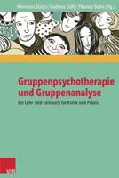Gruppenpsychotherapie Und Gruppenanalyse: Ein Lehr- Und Lernbuch Fur Klinik Und Praxis 3525402309 Book Cover