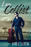 I am Cellist 1922527254 Book Cover