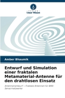 Entwurf und Simulation einer fraktalen Metamaterial-Antenne für den drahtlosen Einsatz (German Edition) 6209834183 Book Cover