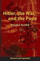 Hitler, the War, and the Pope 0879732172 Book Cover