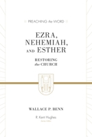 Ezra, Nehemiah, and Esther: Restoring the Church 1433573490 Book Cover