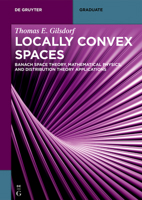 Locally Convex Spaces: Banach Space Theory, Mathematical Physics, and Distribution Theory Applications 3111390799 Book Cover