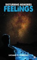 Disturbing Memories & Feelings 164086735X Book Cover