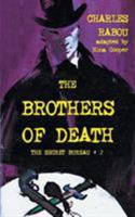 The Secret Bureau 2: The Brothers of Death 1612275923 Book Cover