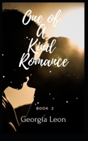 One Of A Kind Romance: Book 2 B0948P4HC9 Book Cover