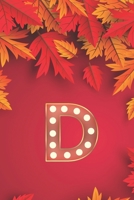 D: Monogram Initial D Notebook for Women, Girls and School, Autumn Leaves 8.5 x 11 Paperback 1677362944 Book Cover