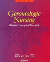 Gerontologic Nursing: Wholistic Care of the Older Adult 0815113315 Book Cover