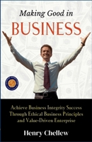 Making Good in Business (Illustrated, Refined & Edited) 9372446521 Book Cover