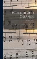 35 Lieder Und Gesänge: Für Singstimme Mit Begleitung Des Pianoforte. Op. 2, 3, 8, 38, 39, 41 1016362552 Book Cover