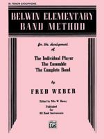 Belwin Elementary Band Method: B-flat Tenor Saxophone 0769222544 Book Cover