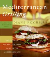 Mediterranean Grilling: More Than 100 Recipes from Across the Mediterranean 0060556390 Book Cover