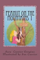 Peanut on the Mountains: Mt Passaconaway and Mt Whiteface 1523494611 Book Cover