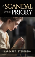 A Scandal at the Priory 1876565039 Book Cover