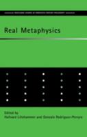 Real Metaphysics: Essays in Honour of D. H. Mellor (Routledge Studies in Twentieth Century Philosophy) 0415408342 Book Cover