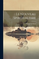 Le nouveau spiritualisme 1022201085 Book Cover