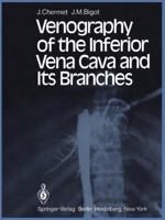 Venography of the Inferior Vena Cava and Its Branches 3642675816 Book Cover