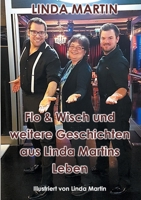 Flo & Wisch und andere Geschichten aus Linda Martins Leben (German Edition) 3750452148 Book Cover