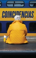Coincidencias (Spanish Edition) 1694974618 Book Cover