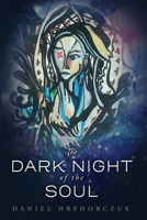 The Dark Night of the Soul 1735240036 Book Cover
