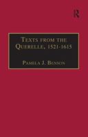 Texts from the Querelle, 1521-1615: Essential Works for the Study of Early Modern Women: Series III, Part Two, Volume 1 0754631125 Book Cover
