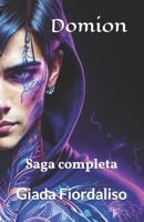 Domion - Unico volume saga completa - Copertina raffigurante il dio Oshom: Saga completa (Italian Edition) B0DYNPYQHL Book Cover