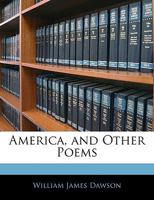 America: And Other Poems 1164564013 Book Cover