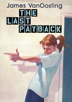 The Last Payback 0060274921 Book Cover
