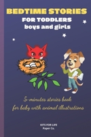 BEDTIME STORIES FOR TODDLERS boys and girls: 5-minutes stories book for baby with animal illustrations ( bedtime books for toddlers) B08B39QLDQ Book Cover