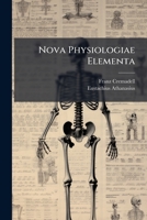 Nova Physiologiae Elementa... 1274810698 Book Cover