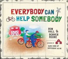 Everybody Can Help Somebody 1400322693 Book Cover