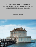 Il Cemento Armato Con Il Vecchio Metodo Delle Tensioni Ammissibili - Volume Secondo 1291699295 Book Cover