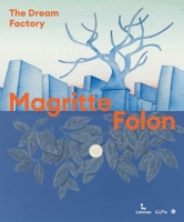 Folon - Magritte: The Dream Factory 2390252680 Book Cover
