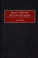 Billy the Kid: A Bio-Bibliography 0803294069 Book Cover