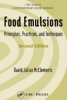 Food Emulsions: Principles, Practices, and Techniques, Second Edition (CRC Series in Contemporary Food Science) 0849320232 Book Cover