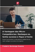 A Vantagem das Micro-Competências: Destaque-se, tenha sucesso e fique à frente (Portuguese Edition) 620074601X Book Cover