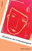 Rhythmus der Unbeständigkeit (German Edition) 3384787994 Book Cover