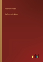 Lehre und Gebet 3368214608 Book Cover
