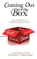 Coming Out of the Box : My Journey to Purity and Identity 1949343464 Book Cover